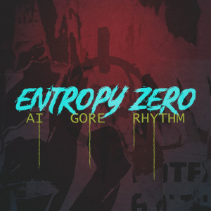 Entropy Zero的專輯AI Gore Rhythm