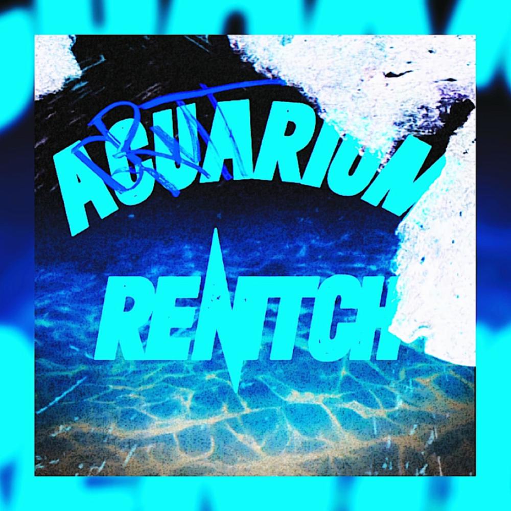 ACUARIUM RENITCH (Explicit)