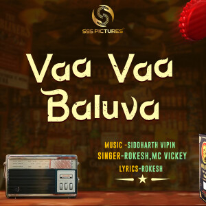 Listen to Vaa Vaa Baluva song with lyrics from Rokesh
