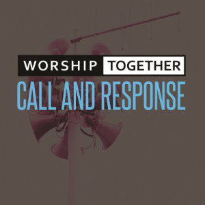 Worship Together的專輯Call And Response