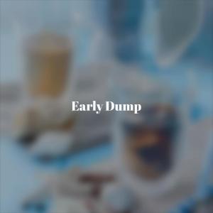 อัลบัม Early Dump ศิลปิน Various Artists