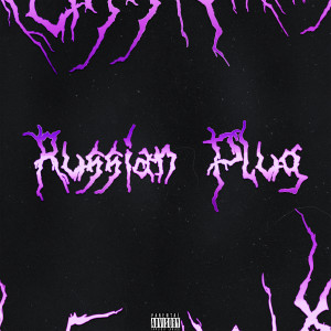 Listen to Russian Plug (Freestyle|Explicit) song with lyrics from LONNYY