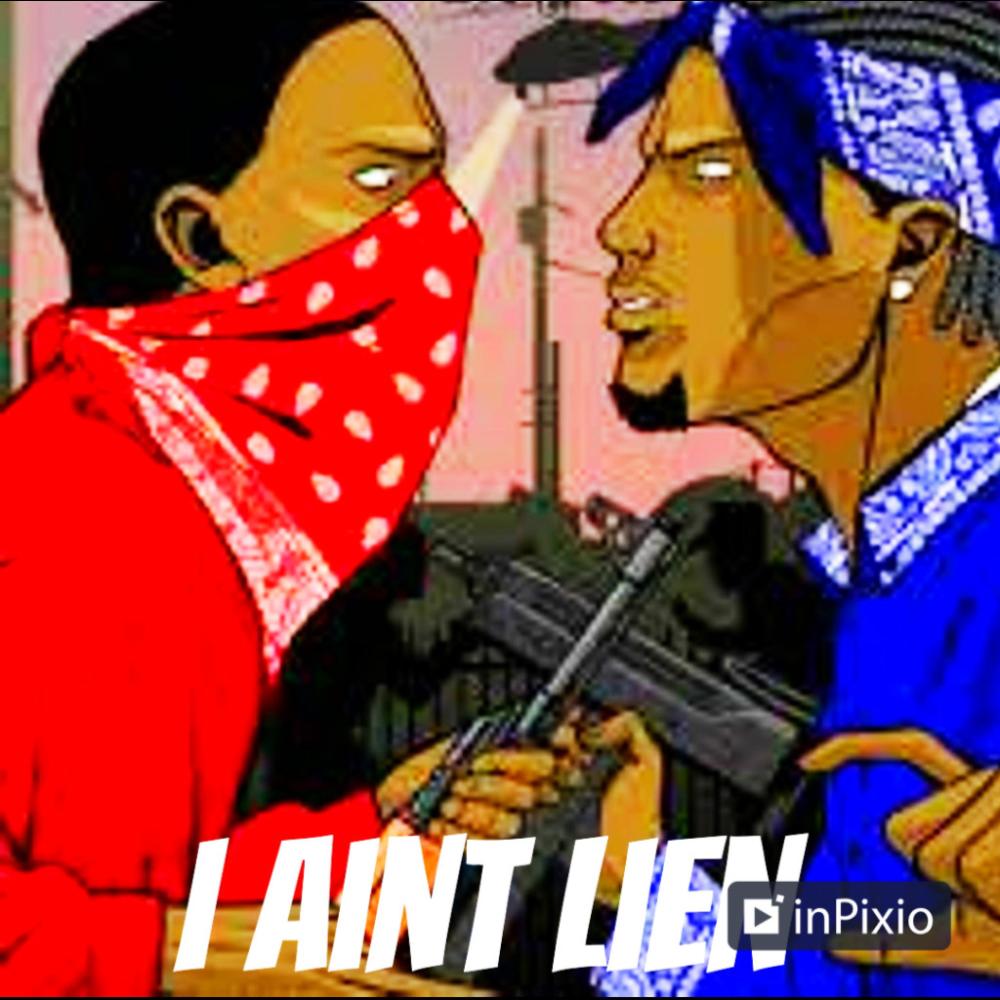 I Ain't Lien (Explicit)