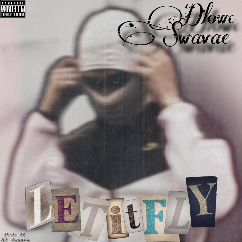 Let It Fly (feat. SWAVAE) (Explicit)