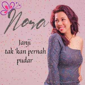 Album Janji Tak 'Kan Pernah Pudar oleh Nora