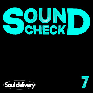 Album Soundcheck 7 from Soul delivery