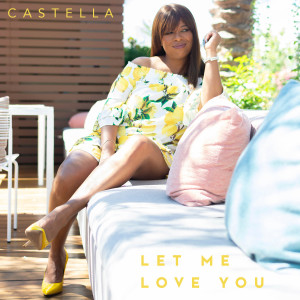 Listen to Let Me Love You song with lyrics from Castella