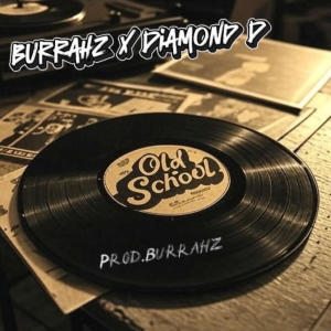 Diamond D的專輯Old School (feat. Burrahz) [Explicit]