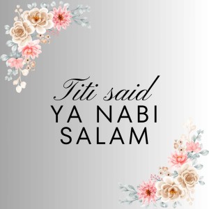 Titi Said的專輯Ya Nabi Salam