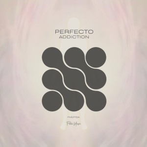 Listen to Addiction song with lyrics from Perfecto