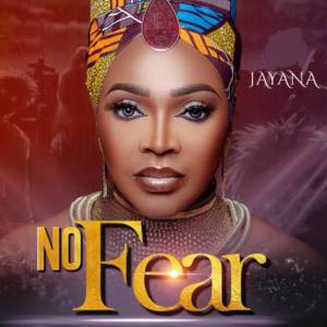 收听Jayana的No Fear歌词歌曲