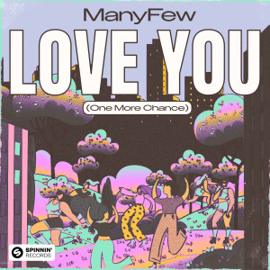 ManyFew的專輯Love You (One More Chance) (Extended Mix)