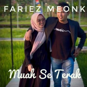 Album Muah Se Terak from Fariez Meonk