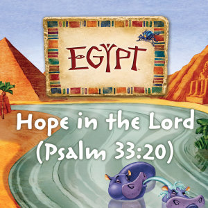 Dengarkan lagu Hope in the Lord (Psalm 33:20) (Egypt - Holy Land Adventures VBS) nyanyian Lifetree Kids dengan lirik