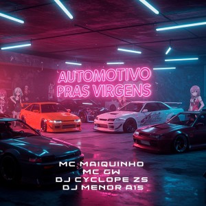 收听DJ CYCLOPE ZS的AUTOMOTIVO PRAS VIRGENS (Explicit)歌词歌曲