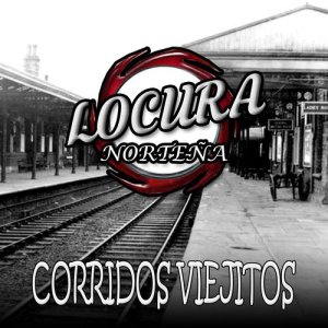 ดาวน์โหลดและฟังเพลง Chito Cano พร้อมเนื้อเพลงจาก Locura Nortena