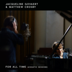 ดาวน์โหลดและฟังเพลง For All Time (Acoustic Sessions) พร้อมเนื้อเพลงจาก Jacqueline Govaert