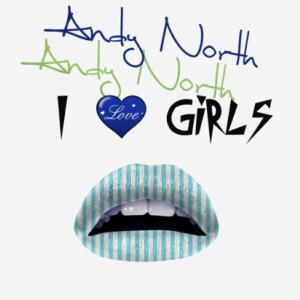 收聽Andy North的I Love Girls歌詞歌曲