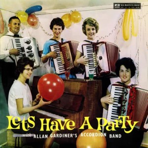 อัลบัม Let's Have A Party ศิลปิน Allan Gardiner's Accordion Band