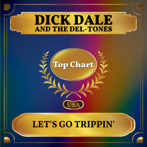 Album Let's Go Trippin' from Dick Dale and The Del-Tones