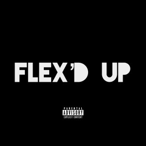 อัลบัม Flex’d Up (Explicit) ศิลปิน Mark