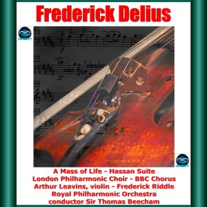 Album Delius: A Mass of Life - Hassan Suite oleh Charles Craig