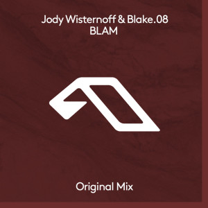 ดาวน์โหลดและฟังเพลง BLAM (Extended Mix) พร้อมเนื้อเพลงจาก Jody Wisternoff