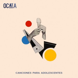อัลบัม Canciones para Adolescentes (amistad Sin Cuartel) ศิลปิน Ocata