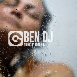 ดาวน์โหลดและฟังเพลง Thinkin' Bout You (Ben DJ Remix) พร้อมเนื้อเพลงจาก Ben DJ