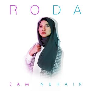 收听Sam Nuhair的Roda歌词歌曲