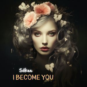 Album I Become You from Silkee