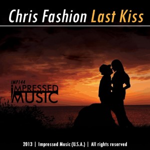 收聽Chris Fashion的Last Kiss歌詞歌曲