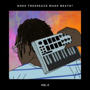 Album Does Trespeace Make Beats? Vol. 2 from trespeace