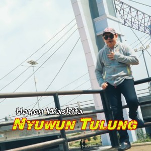 ดาวน์โหลดและฟังเพลง Nyuwun Tulung พร้อมเนื้อเพลงจาก ดารานักร้องหลายคน