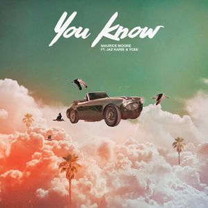 Maurice Moore的專輯you know. (Explicit)