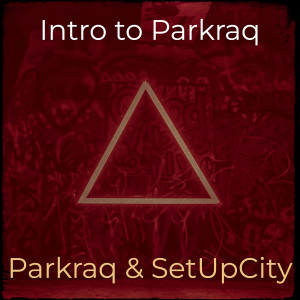 Parkraq的專輯Intro to Parkraq (Explicit)
