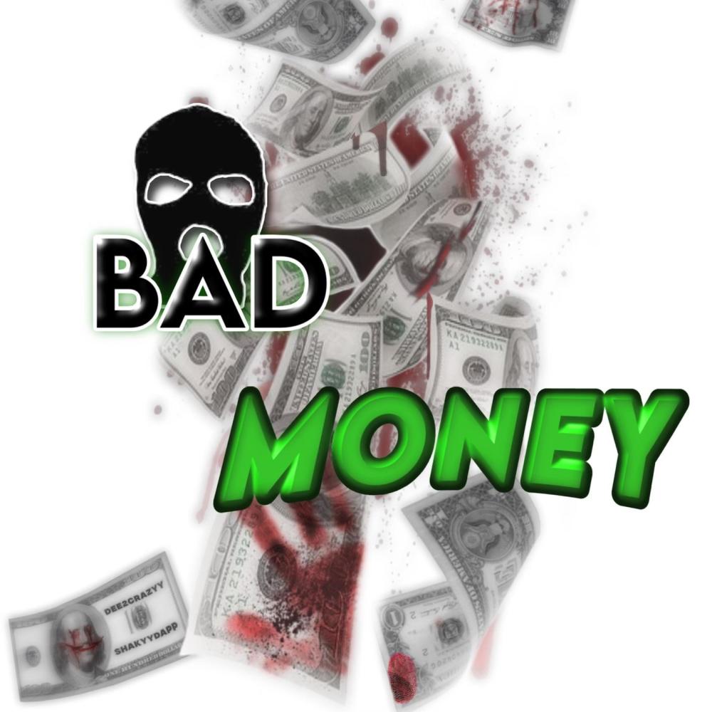 Bad Money (feat. $hakkyDap) (Explicit)