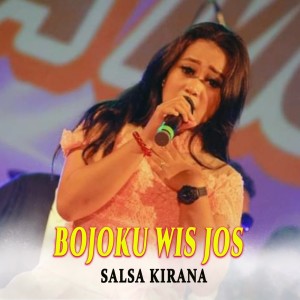 Album Bojoku Wis Jos from Salsa Kirana