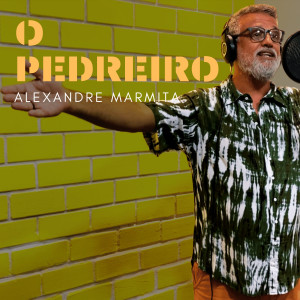 Alexandre Marmita的專輯O Pedreiro