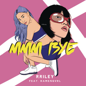 ดาวน์โหลดและฟังเพลง mmm bye พร้อมเนื้อเพลงจาก Sandra Riley Tang