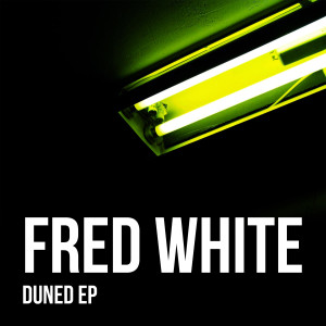 Fred White的專輯Duned - EP