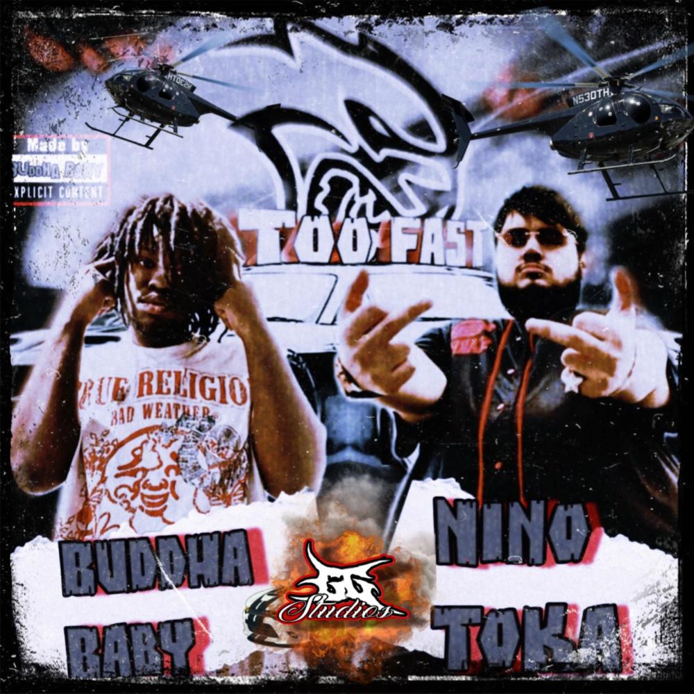 Too Fast (feat. Nino Toka) (Explicit)