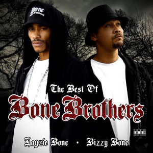 Album The Best of Bone Brothers from Bizzy Bone