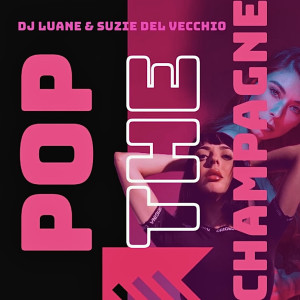 Album Pop the Champagne oleh Suzie Del Vecchio