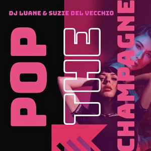 Album Pop the Champagne from Suzie Del Vecchio