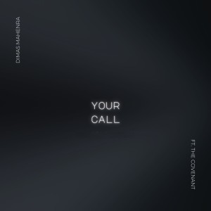 Listen to Your Call (Cover|Explicit) song with lyrics from Dimas Mahenra