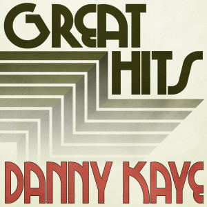Album Great Hits of Danny Kaye from Danny Kaye