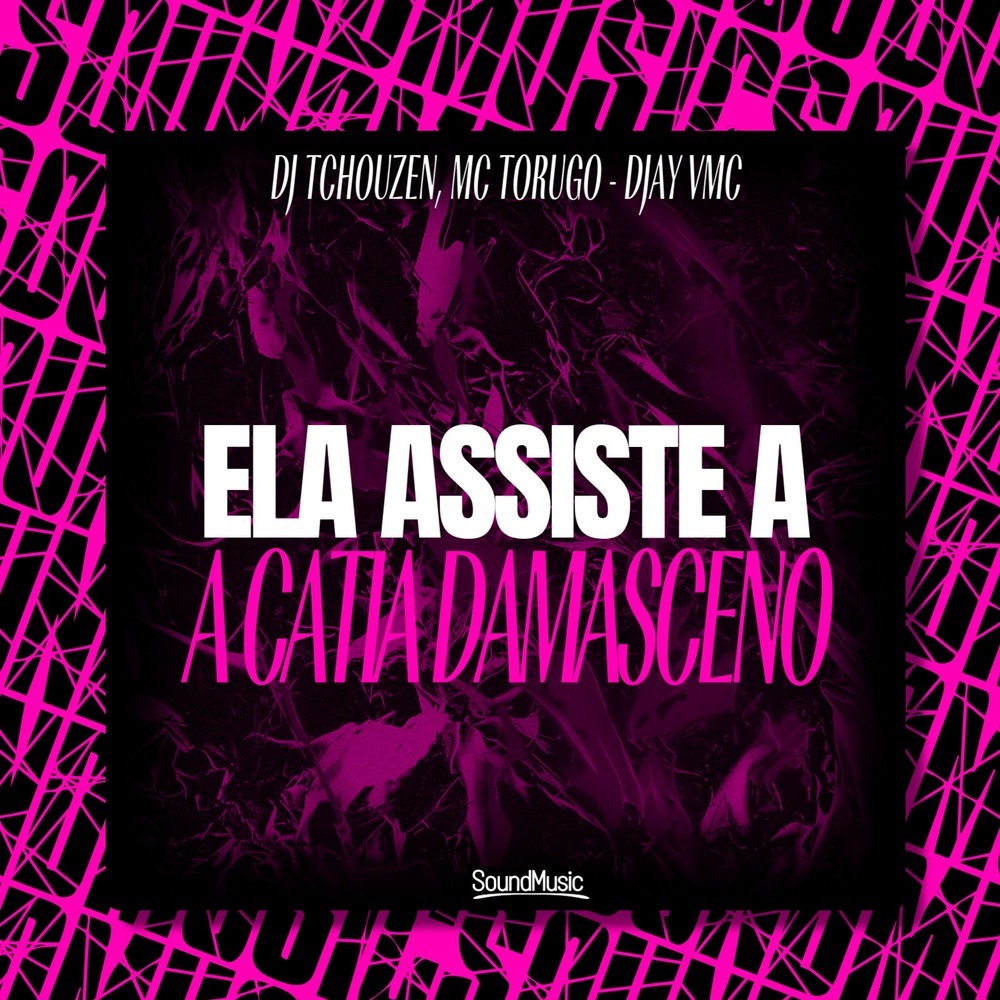 ELA ASSISTE A CATIA DAMASCENO (Explicit)