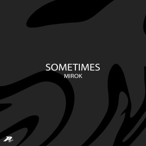 Album Sometimes from Mirok