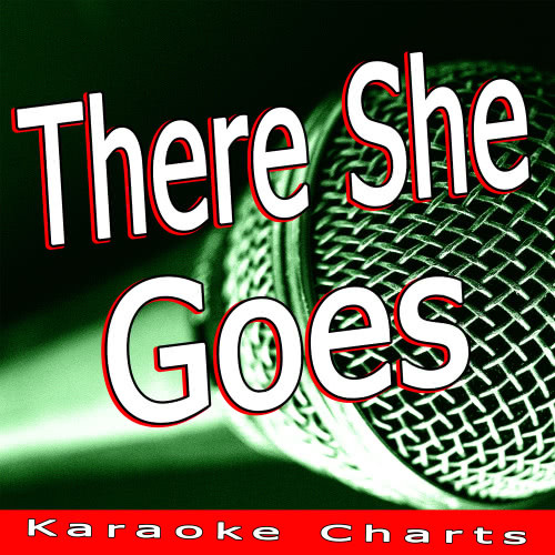 There She Goes (Originally Performed By Taio Cruz) [Karaoke Version] (Karaoke Version)